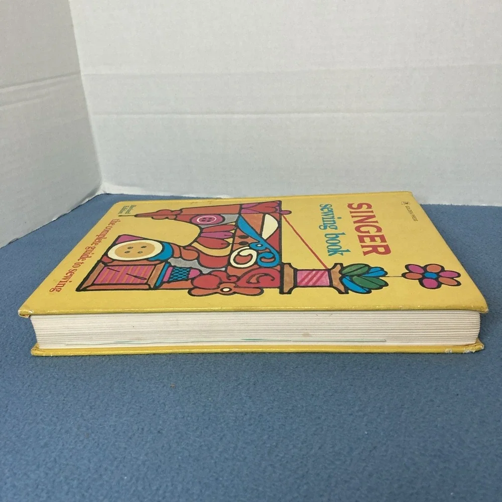 Singer Sewing Book: The Complete Guide to Sewing Revised Edition - 1972 2nd Ed.